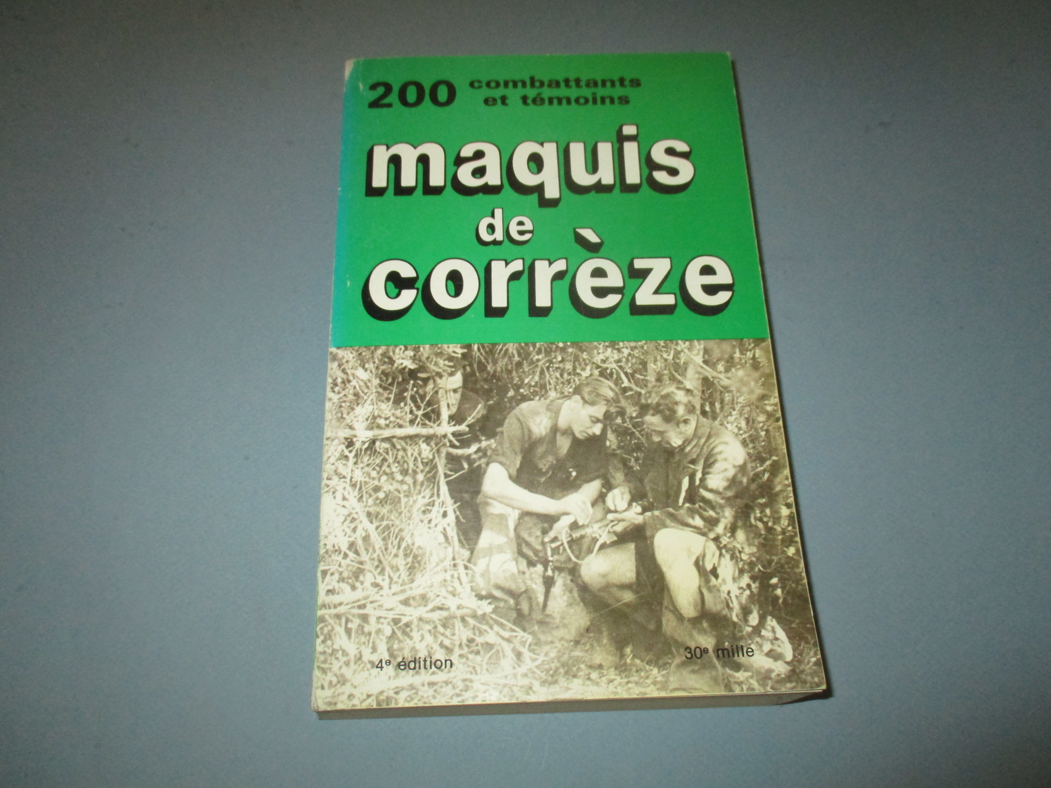 Maquis de Corrèze, 200 combattants et témoins