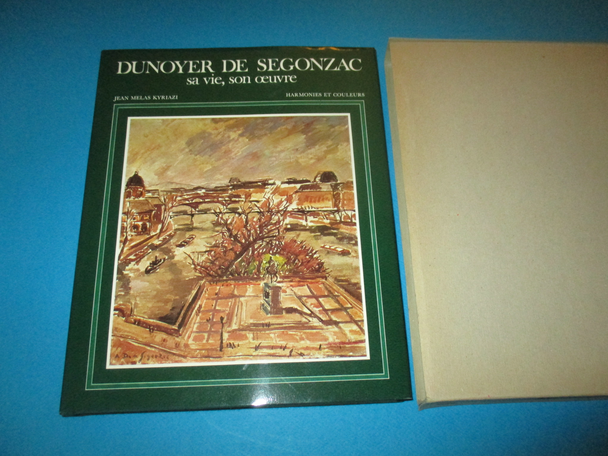 Dunoyer de Segonzac, sa vie, son oeuvre, Jean Melas Kyriazi, Harmonies et couleurs Edita 1976