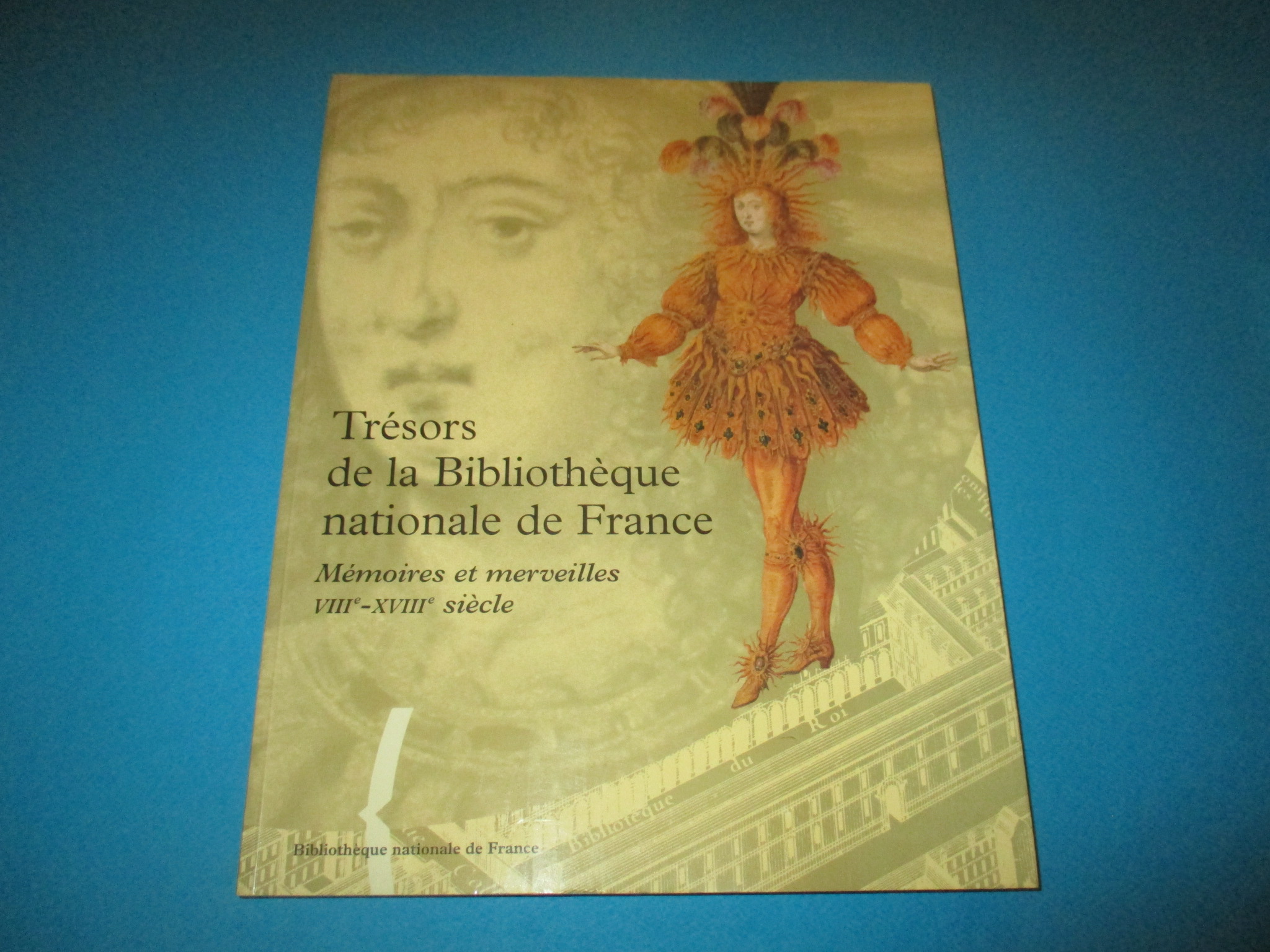Trésors de la Bibliothèque nationale de France, Volume 1, Mémoires et merveilles VIIIe-XVIIIe siècle, BNF