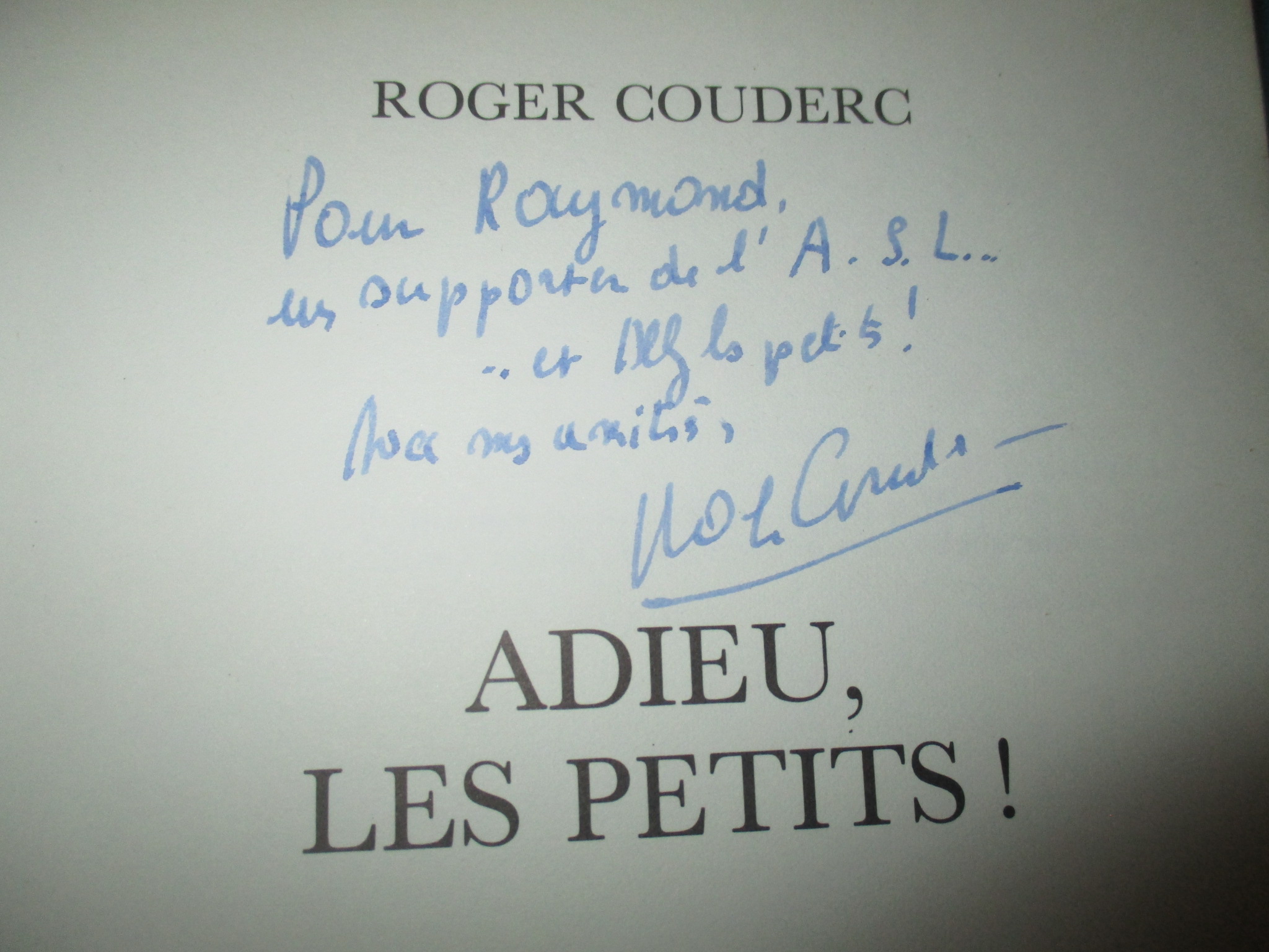 Dédicace de Roger Couderc sur Adieu, les Petits !, Préface Pierre Albaladejo, Rugby, Solar 1983