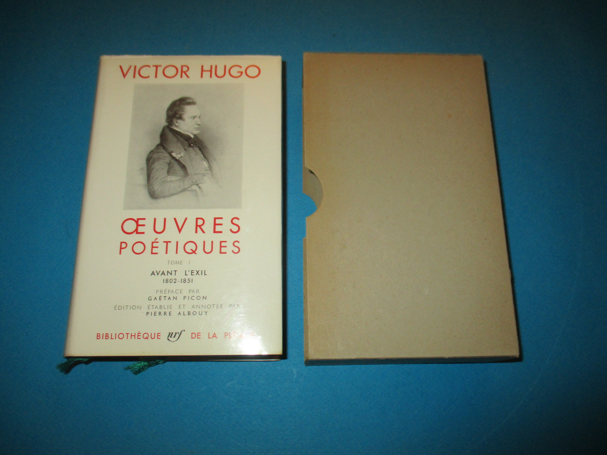 Oeuvres poétiques I, Avant l\'exil 1802 - 1851, tome 1, Victor Hugo, La Pléiade 1964