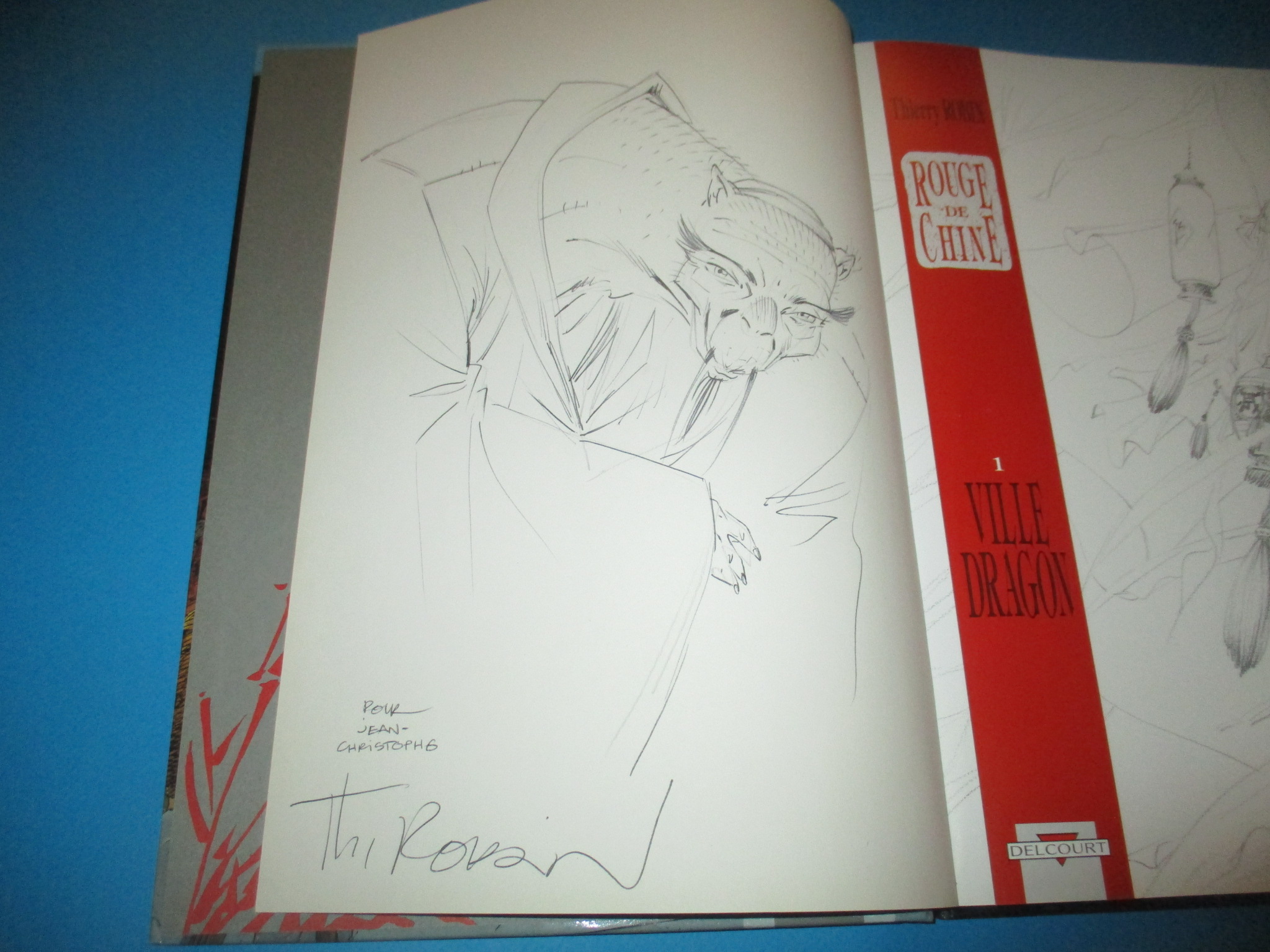 Dédicace et dessin original de Thierry Robin sur BD Rouge de Chine 1 Ville dragon, EO Delcourt cotée