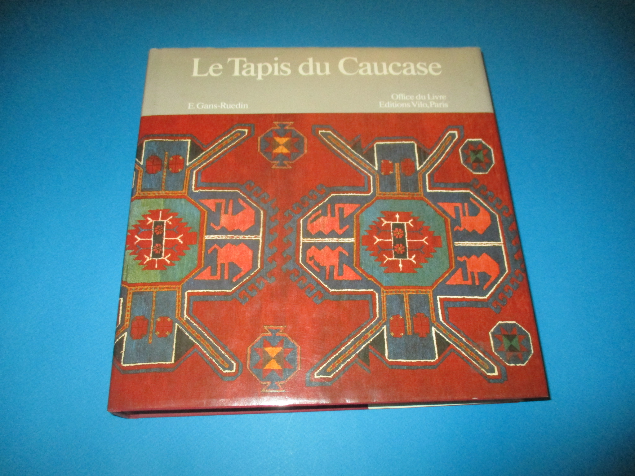 Le Tapis du Caucase, E. Gans-Ruedin, Office du Livre Editions Vilo