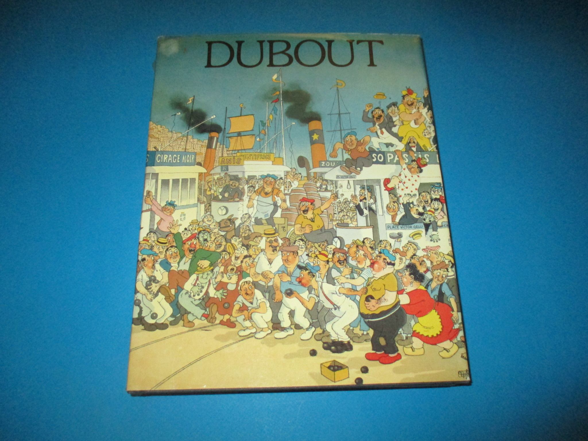 Dubout, Michel Melot, Préface de Frédéric Dard, Michèle Trinckvel 1981