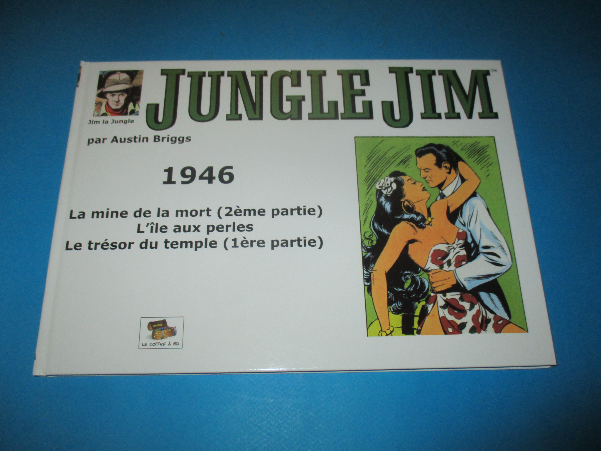 Jungle Jim / Jim la Jungle 1946, La mine de la mort 2 L\'Ile aux perles Le trésor du temple 1, Austin Briggs, Le Coffre à BD