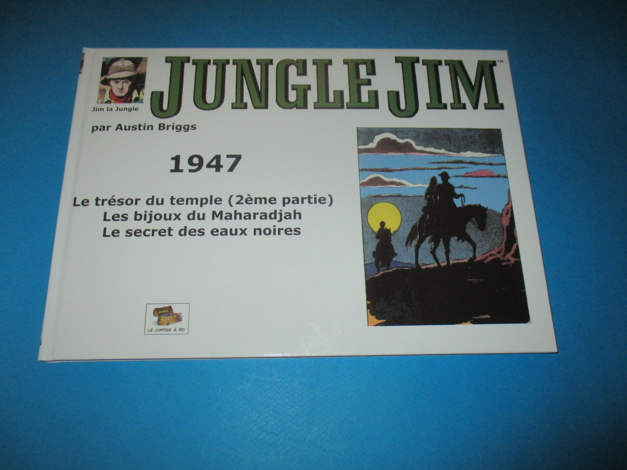 Jungle Jim / Jim la Jungle 1947, Le trésor du temple 2 Les bijoux du Maharadjah Le secret des eaux noires, Austin Briggs, Le Coffre à BD