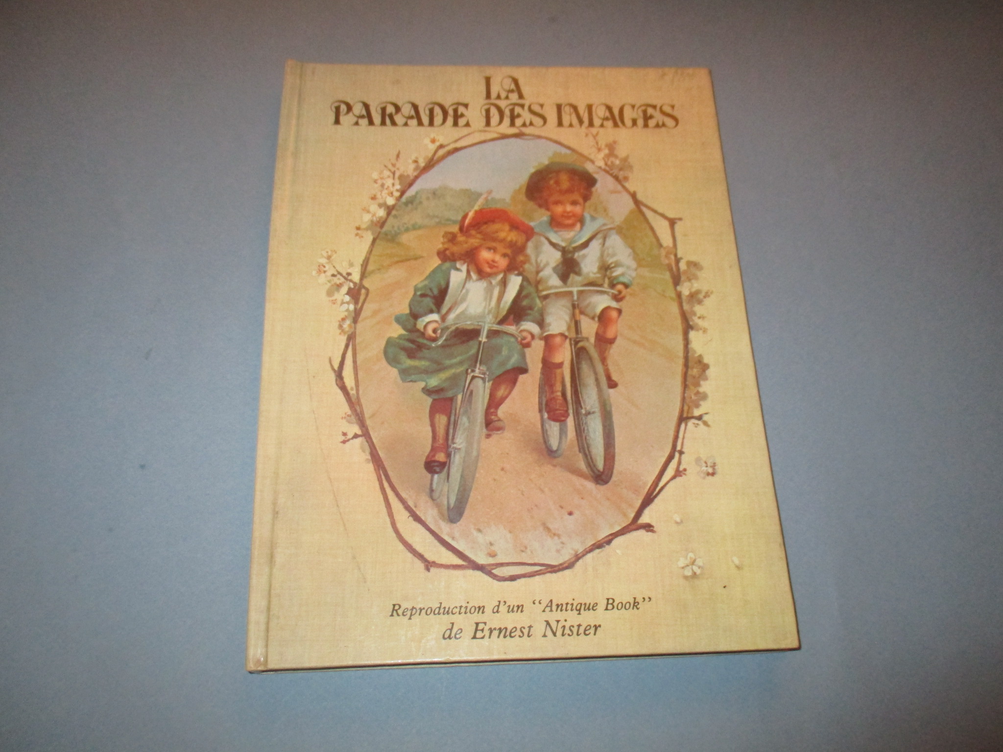 La parade des images, reproduction d\'un Antique Book de Ernest Nister, G.P. 1982