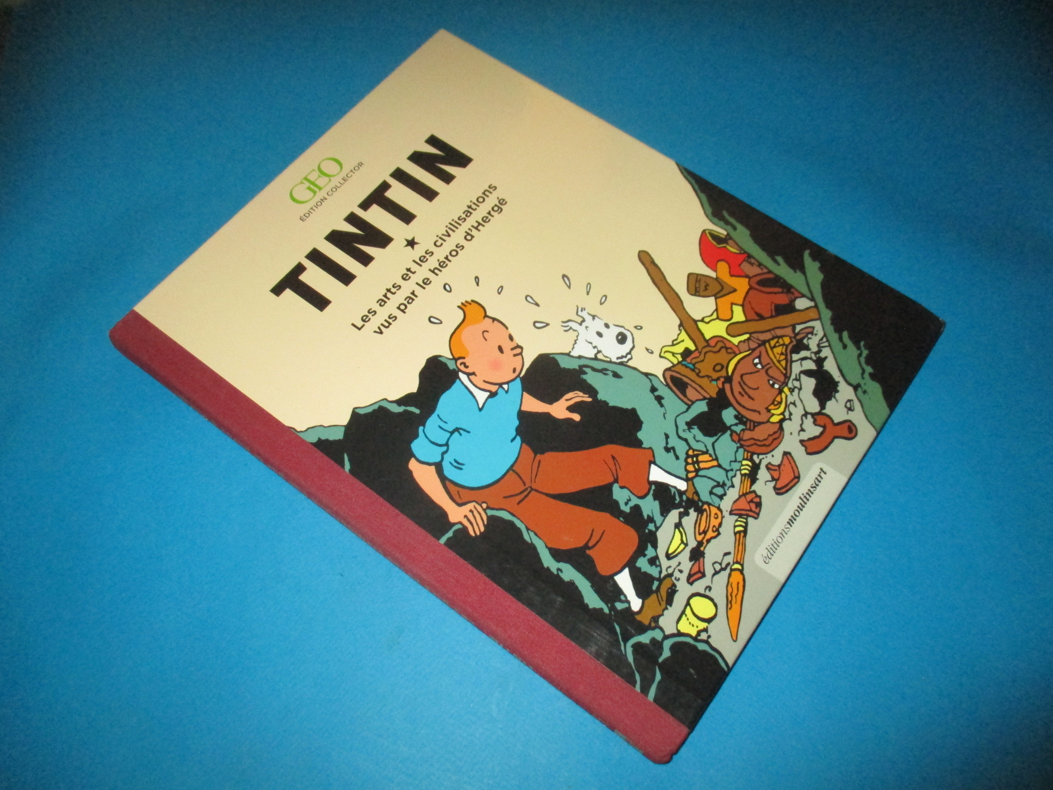 Tintin Les arts et les civilisations vus par le héros d\'Hergé, Edition collection Géo Moulinsart