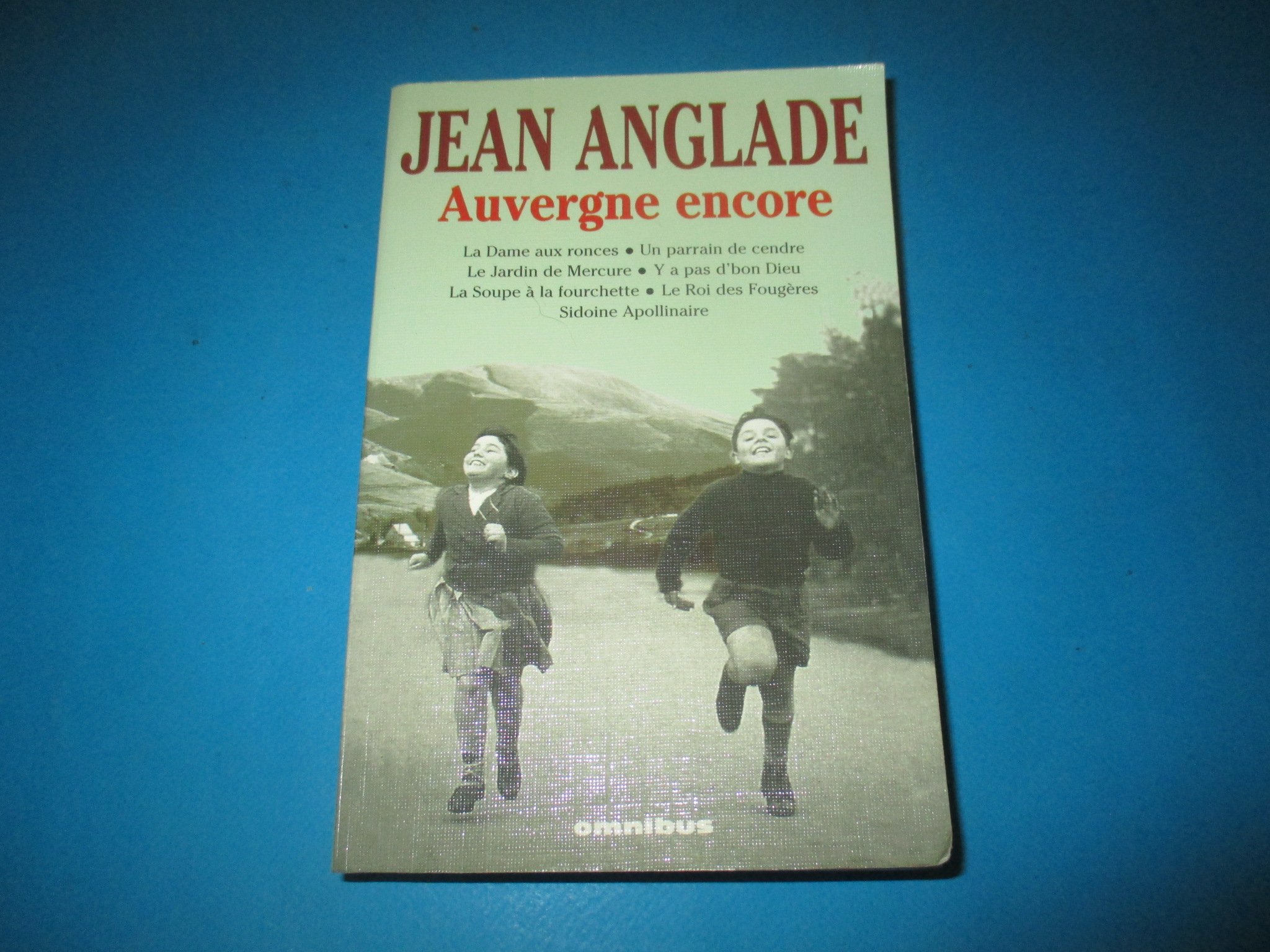 Auvergne encore, Jean Anglade, Intégrale Omnibus
