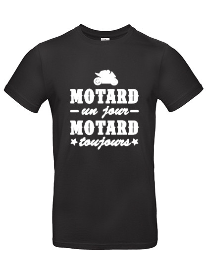 T-shirt personnalisé Motard un jour, motard toujours !