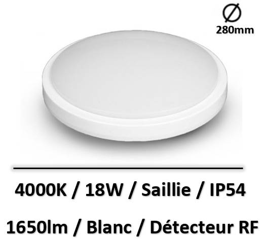 PLAFONNIER LED BLANC Ø280 18W 4000K AVEC DETECTEUR RF - 77887