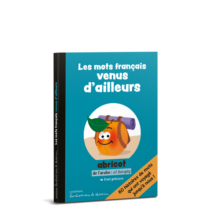 Les mots français venus d\'ailleurs