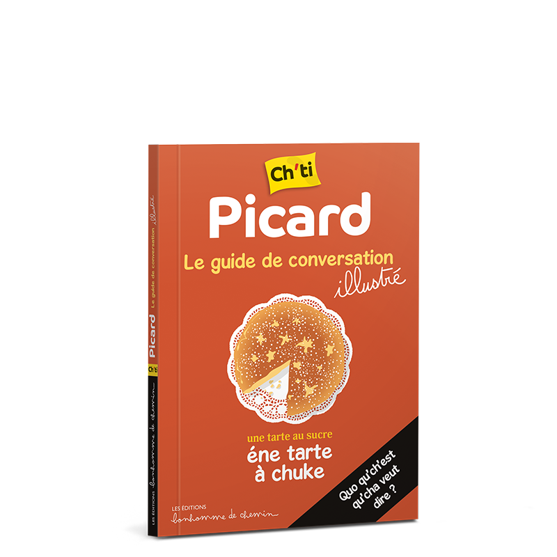 Chti - Picard, le guide de conversation illustré