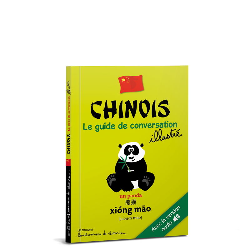 Chinois, le guide de conversation illustré