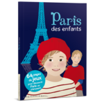 Paris-des-enfants-decouvrir-capitale-france-famille-monument-culture-histoire-haussman-tour-eiffel-musee-champs-elysees-louvre-tuilerie-versailles