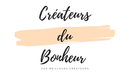 CREATEURS DU BONHEUR