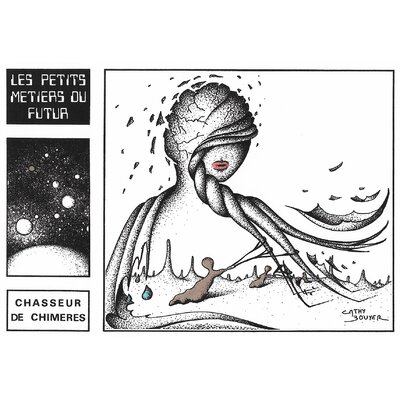 Petits métiers du futur PMF18 - Chasseur de chimères