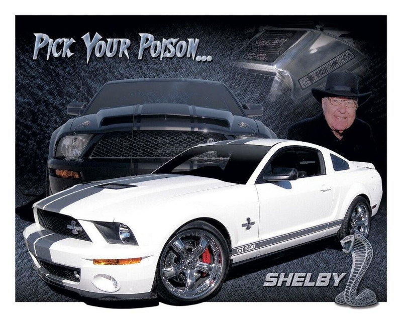 Plaque métallique format 41 x 32 cm Pick your Poison Shelby GT 500 CAROLL SHELBY AMERICAN CAR