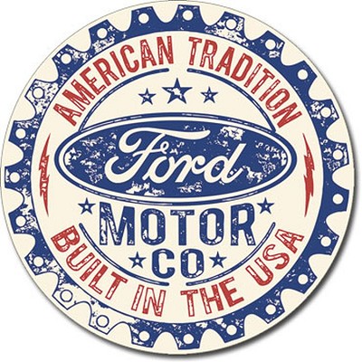 Plaque métallique Circulaire D30 cm American Tradition Built in USA FORD MOTOR COMPANY