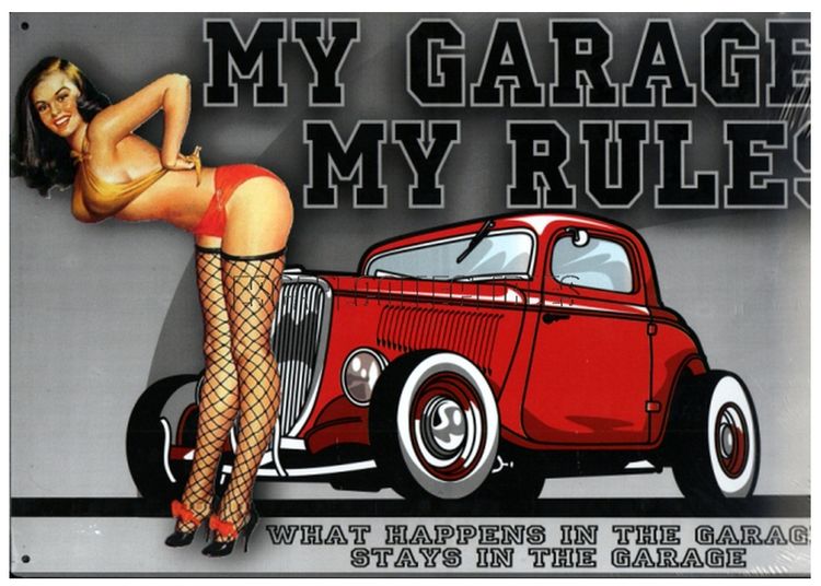 Plaque métallique format 45 x 30 cm My Garage My Rules ! Pin-Up Hot Rod