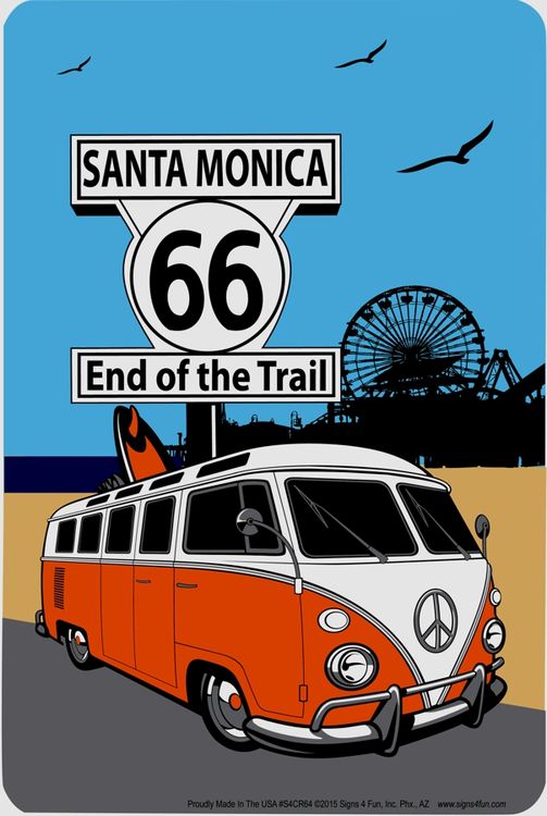 Plaque métallique 30 x 20 cm Santa Monica combi VW End of the trail Route 66