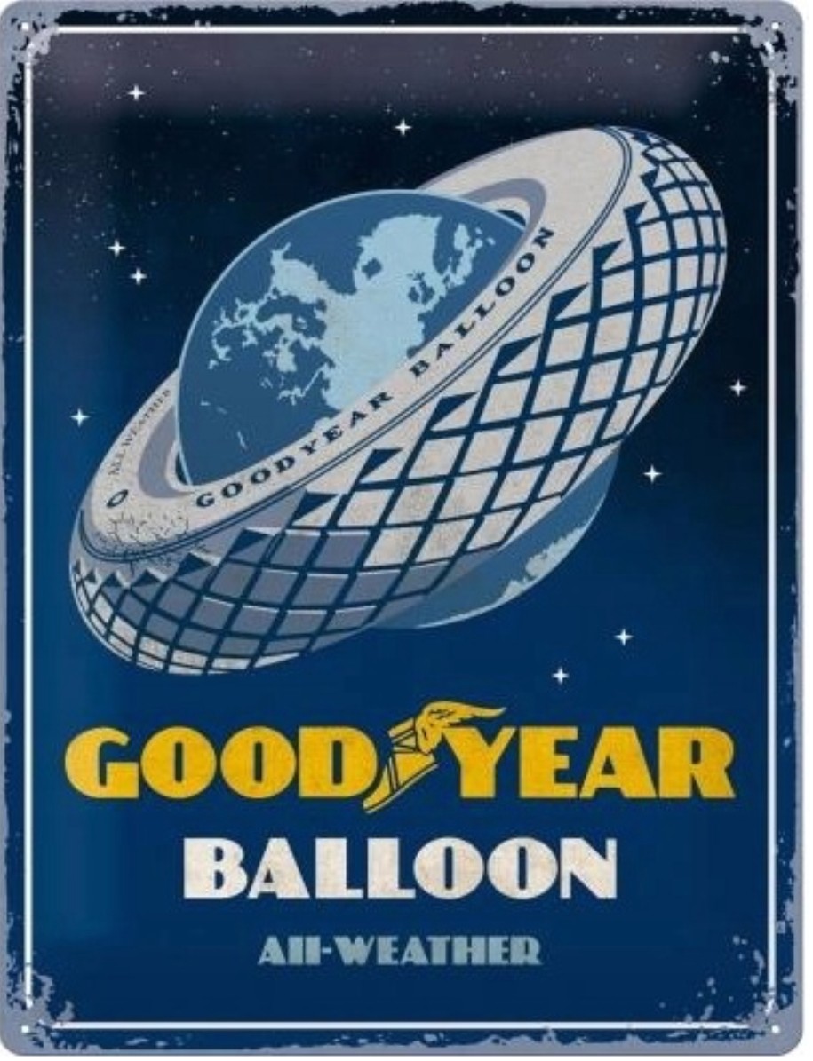 Plaque métallique 40 x 30 cm Vintage* Ballon Good Year since 1898
