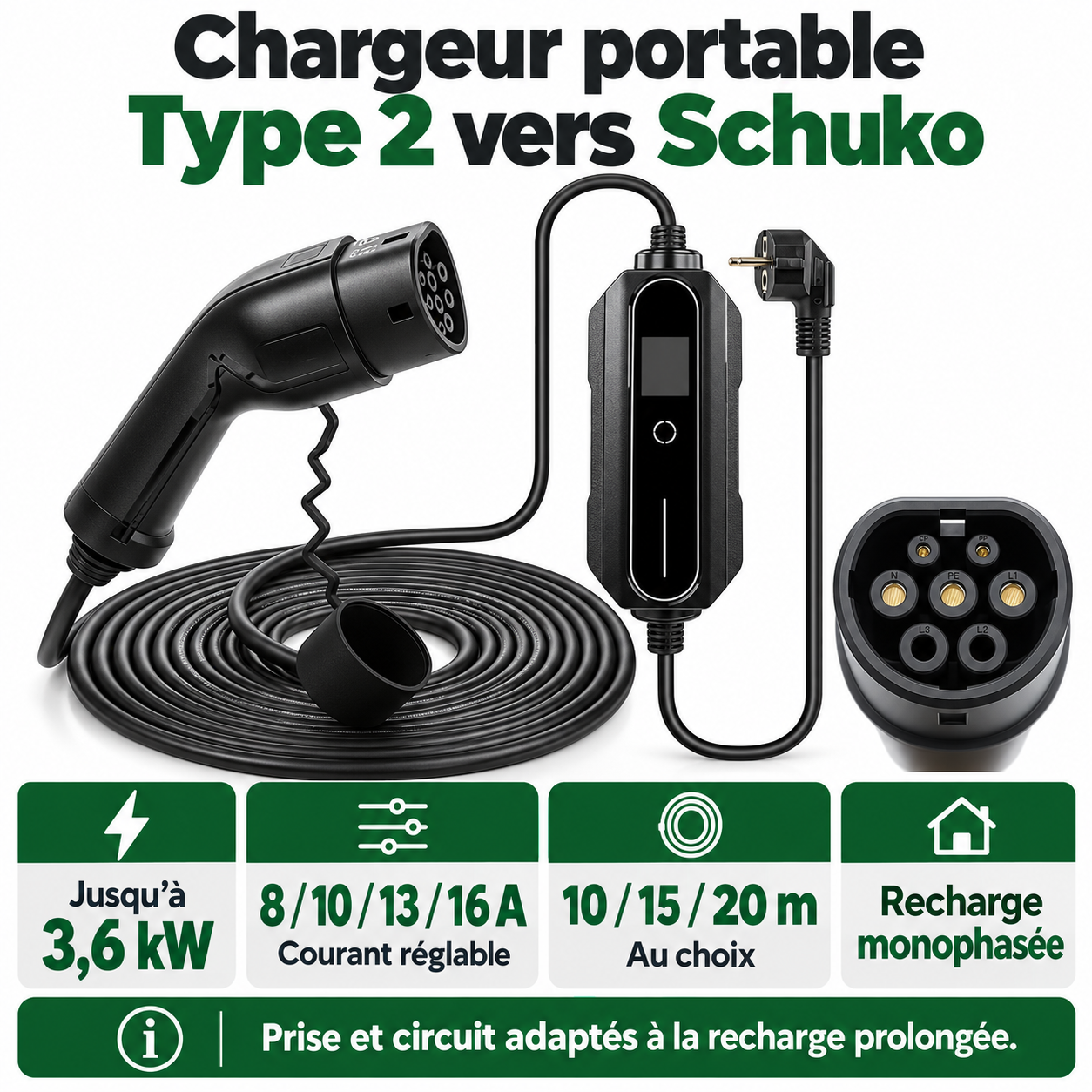 Chargeur Type 2 Schuko : 3,6 kW, réglage 8 à 16 A et longueurs 10 à 20 m