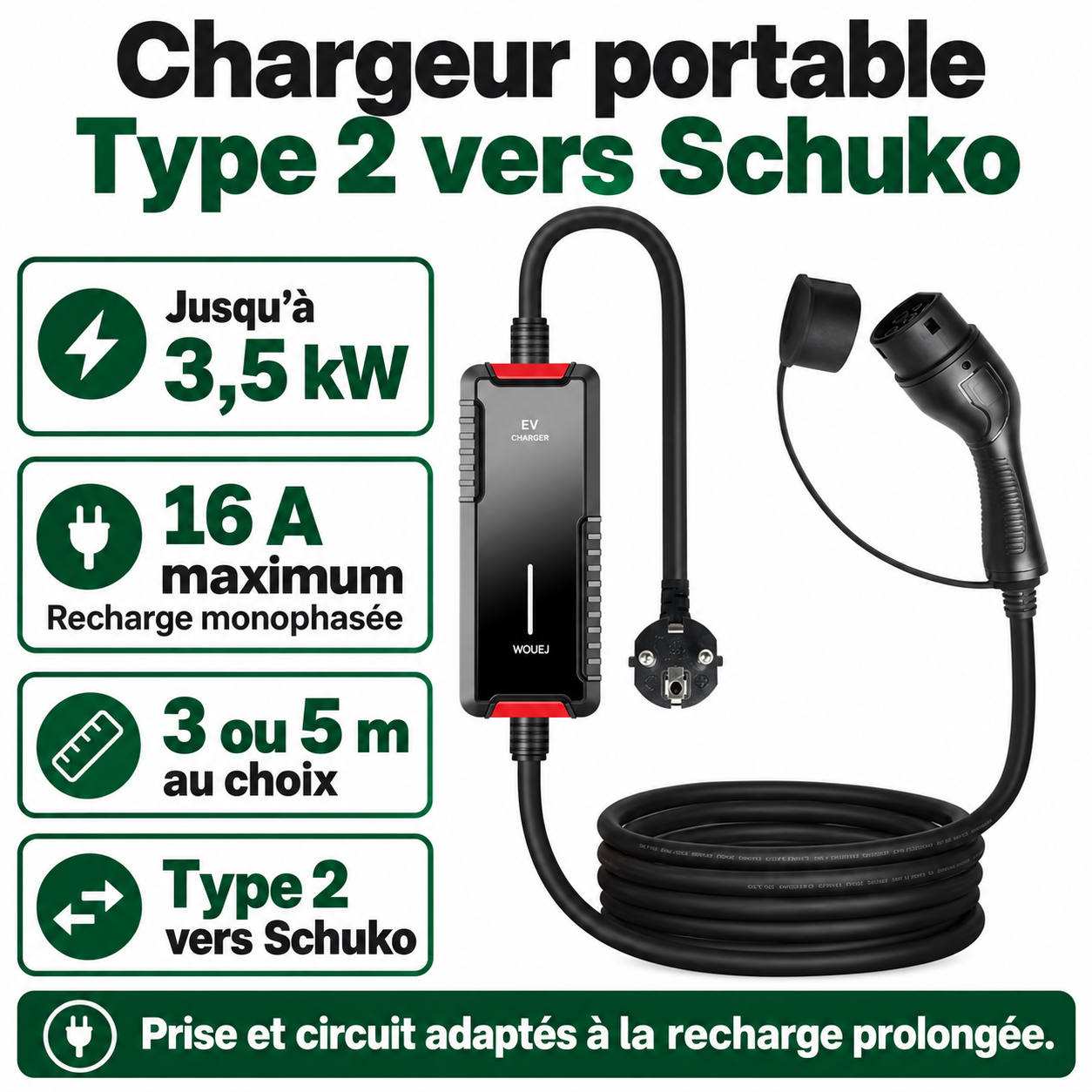 Chargeur Type 2 Schuko : 3,5 kW, 16 A maximum et longueurs 3 ou 5 m