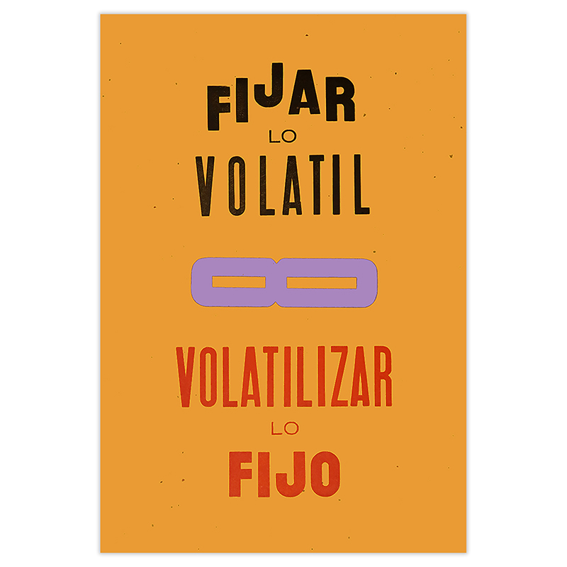 Affiche Typographique \'Fixer le Volatil\' - Imprenta Rescate