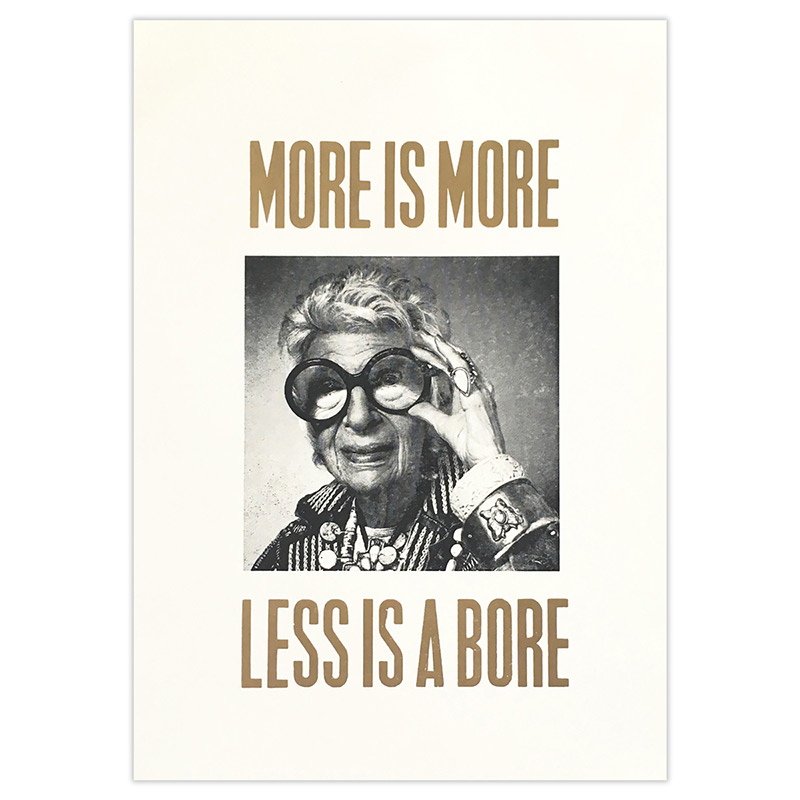 Affiche Typographique \'More is more, less is a bore\' - Imprenta Rescate