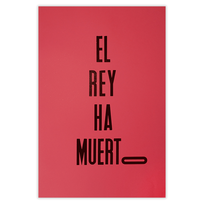 Affiche Typographique \'El Rey Ha Muerto\' - Imprenta Rescate