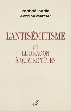 l-antisemitisme-ou-le-dragon-a-quatre-tetes-mercier-sadin-anaelle-judaica