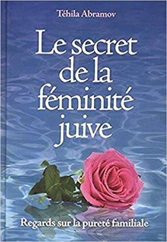 le-secret-de-la-feminite-juive-anaelle-judaica