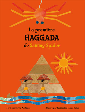 la-premiere-haggada-de-sammy-spider-anaelle-judaica