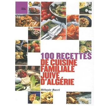 100-recettes-de-cuisine-familiale-juive-d-Algerie-anaelle-judaica