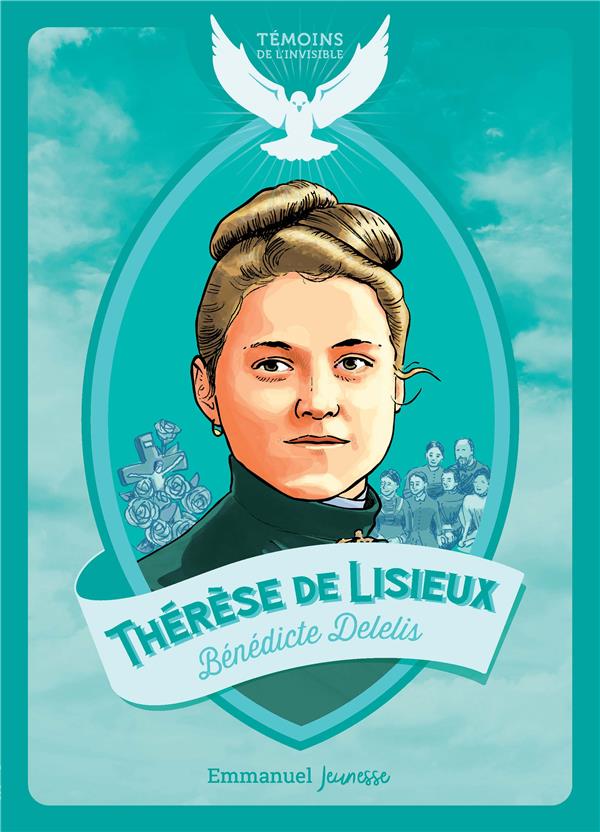 ENF0226_Thérèse de Lisieux-Témoins invisible (1)