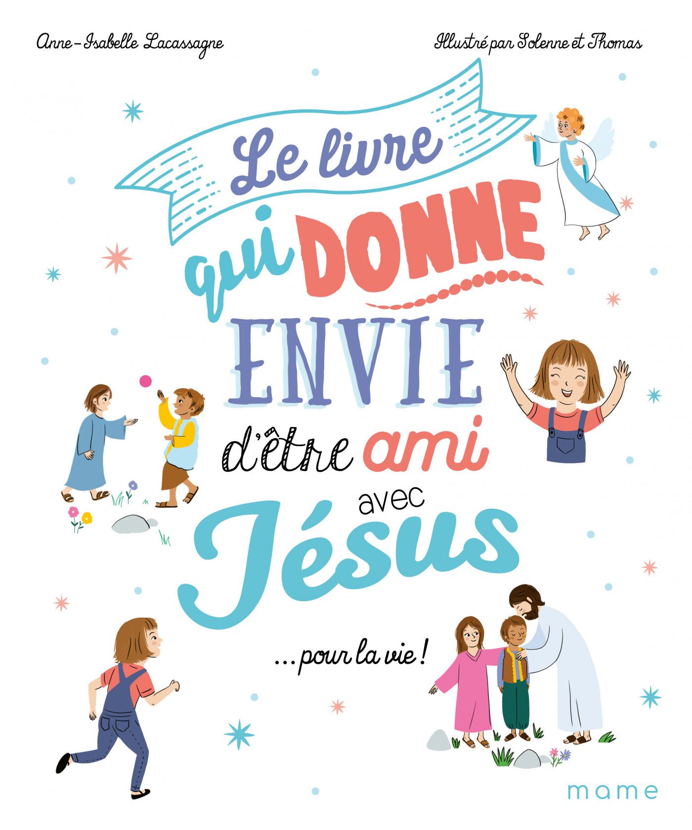 532089_Le livre qui donne envie d'être ami avec Jésus pour la vie (1)