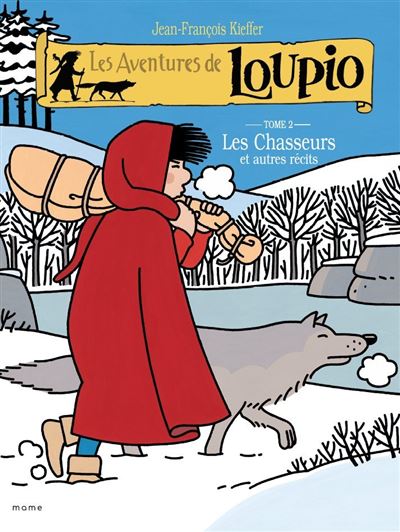 749602_Loupio T2 _Les-chasseurs-et-autres-recits(1)