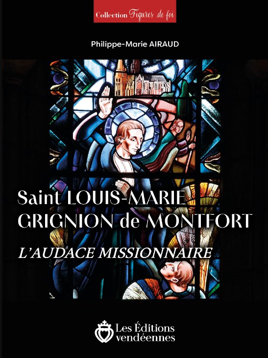 834913_St LM Grignion de Montfort audace missionnaire (1)