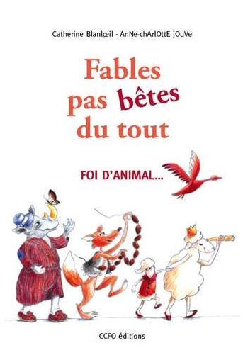 CCF0003_Fables pas bêtes du tout Foi danimal(1)