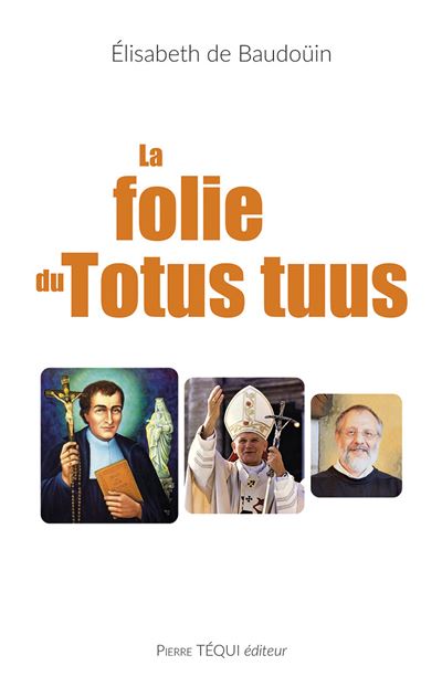 TEQ3943_La-folie-du-Totus-tuus_1