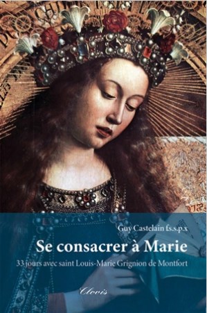 113383_Se consacrer à Marie 33 jours avec LM G de Mft
