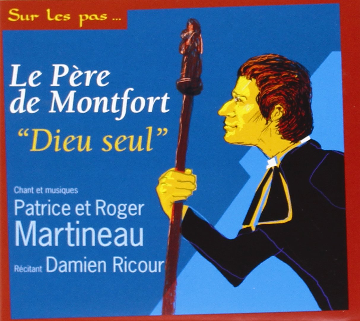 29128.Le Père de Montfort Dieu seul._Martineau.1