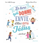 532089_Le livre qui donne envie d'être ami avec Jésus pour la vie (1)