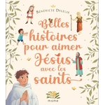 MM32955_Belles histoires pour aimer Jésus avec les Saints (1)