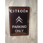 plaque métal déco publicitaire citroen parking only rétro vintage