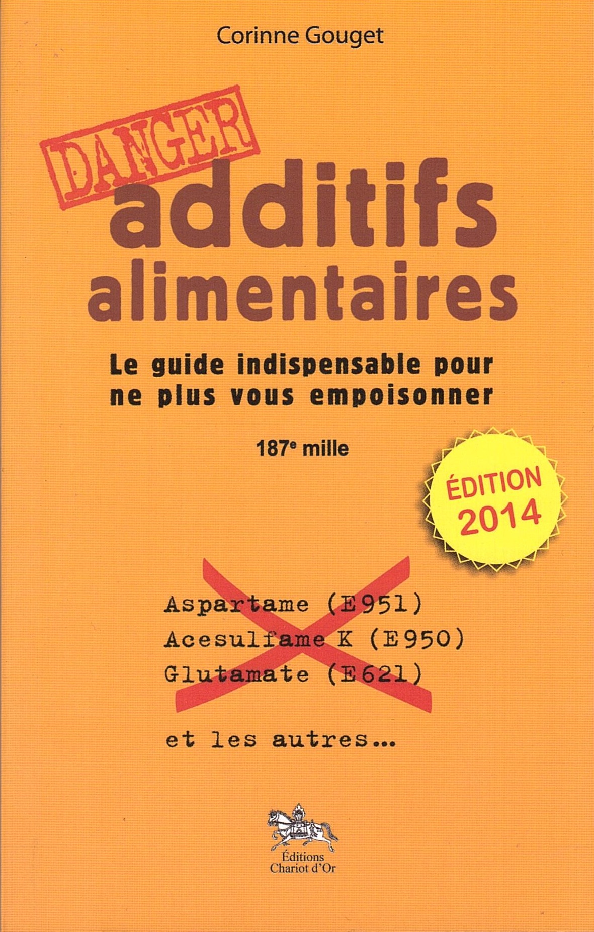 Additifs alimentaires Danger