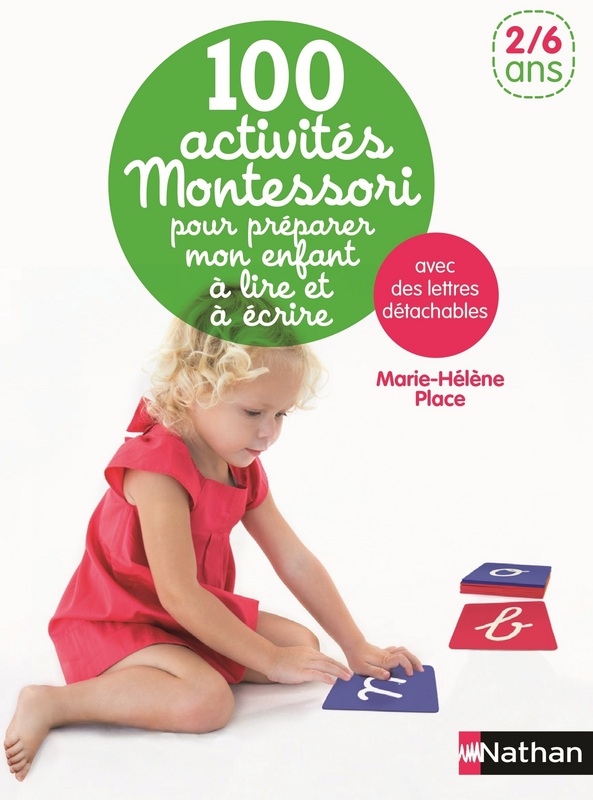 100 activites montessori pour preparer mon enfant a lire et a ecrire