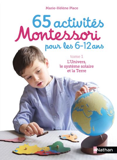 65 activités Montessori pour les 6-12 ans - Tome 1