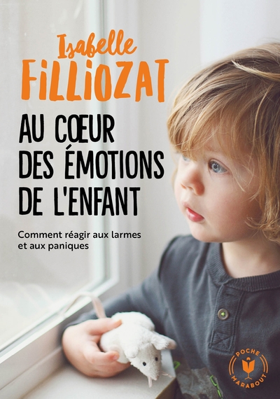 Au cœur des émotions de l\'enfant